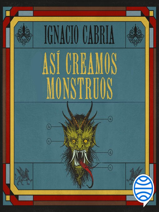 Title details for Así creamos monstruos by Ignacio Cabria - Available